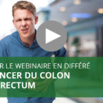 Webinaire : Cancer du colon et rectum