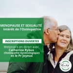 Webinaire: MENOPAUSE ET SEXUALITÉ – Intérêt de l’Ostéopathie