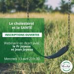 Webinaire: Le cholestérol et la SANTÉ