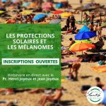 Webinaire: LES PROTECTIONS SOLAIRES ET LES MÉLANOMES
